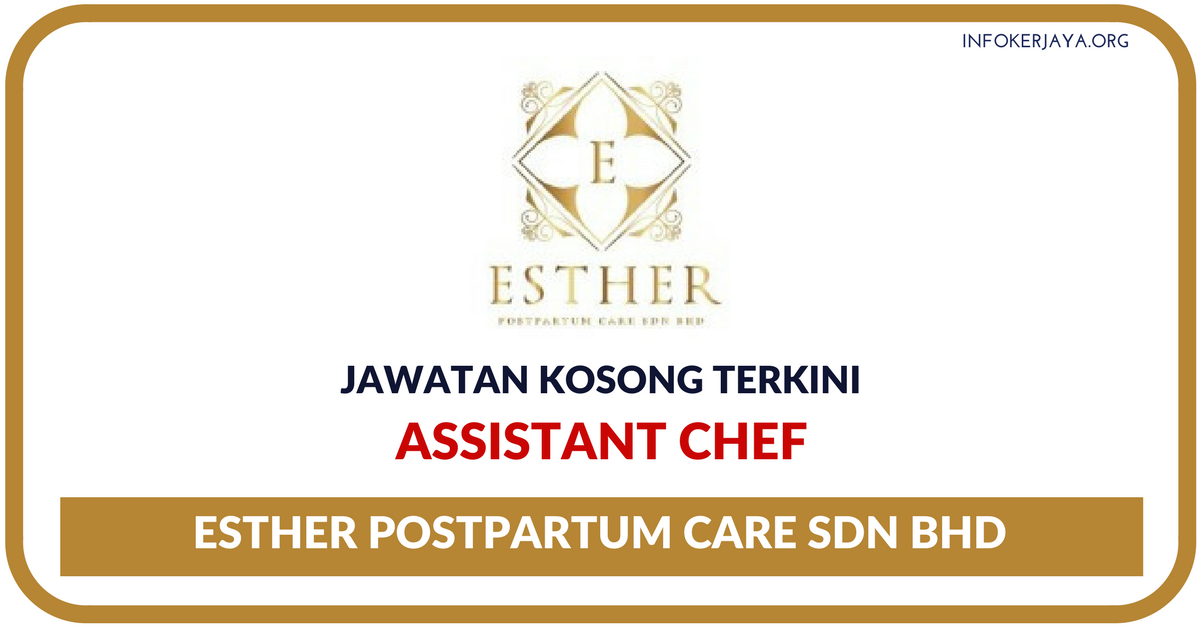 Jawatan Kosong Terkini Esther Postpartum Care Sdn Bhd • Jawatan Kosong