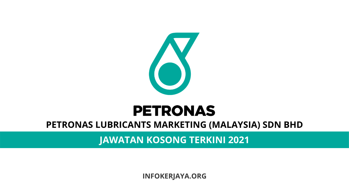 Jawatan Kosong PETRONAS Lubricants Marketing (Malaysia) Sdn Bhd