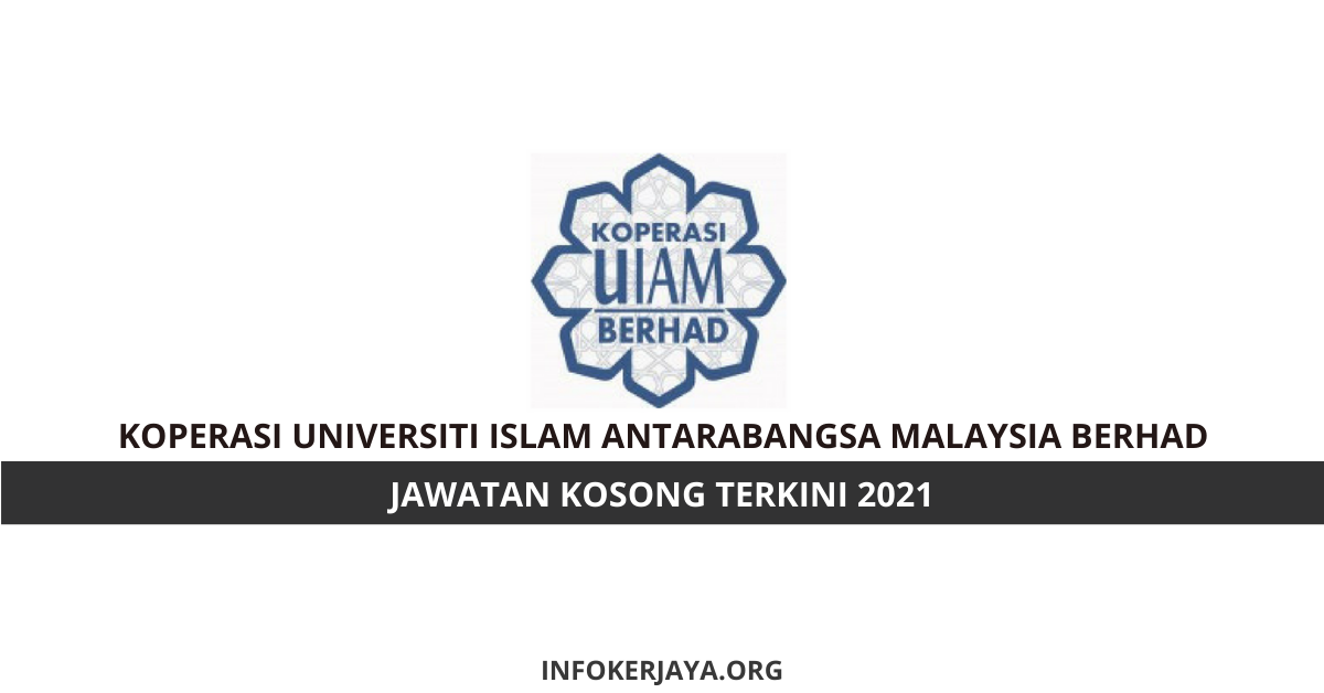 Jawatan Kosong Koperasi Universiti Islam Antarabangsa Malaysia Berhad