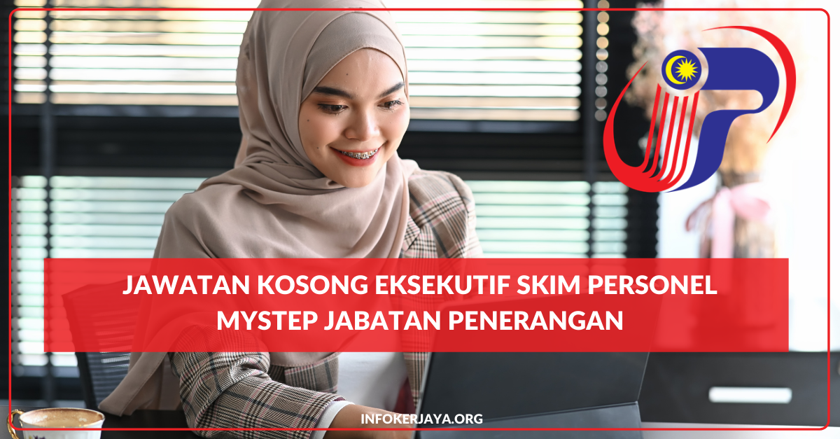 Jawatan Kosong Eksekutif Skim Personel Mystep Jabatan Penerangan