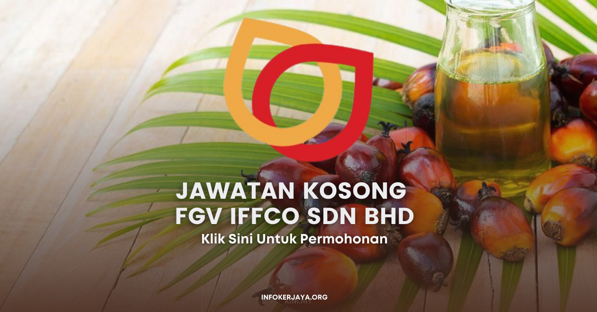 Jawatan Kosong Terkini FGV IFFCO Sdn Bhd Jawatan Kosong Terkini