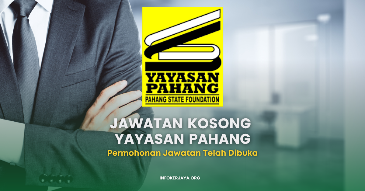 Jawatan Kosong Yayasan Pahang Jawatan Kosong Terkini