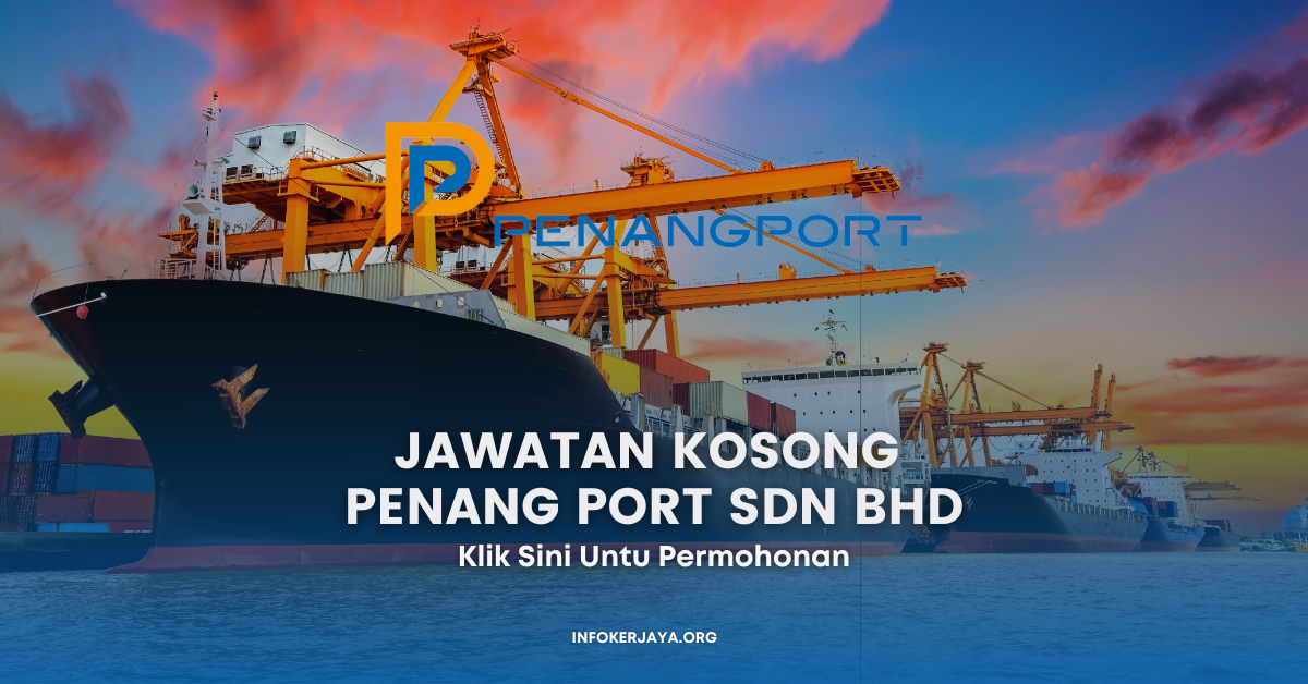 Jawatan Kosong Penang Port Sdn Bhd Jawatan Kosong Terkini