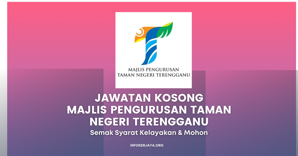 Jawatan Kosong Majlis Pengurusan Taman Negeri Terengganu Jawatan