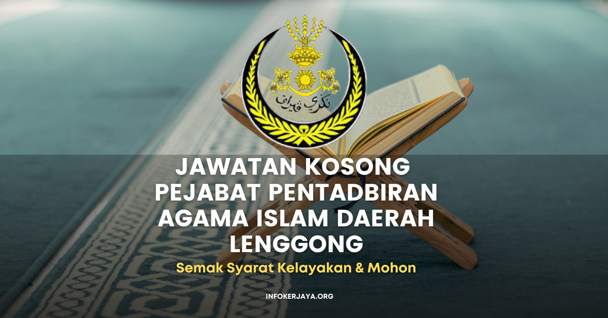 Jawatan Kosong Pejabat Pentadbiran Agama Islam Daerah Lenggong