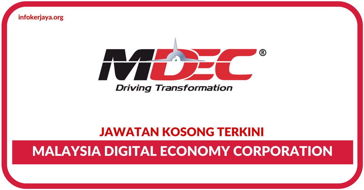 Jawatan Kosong Terkini Malaysia Digital Economy Corporation (MDEC)