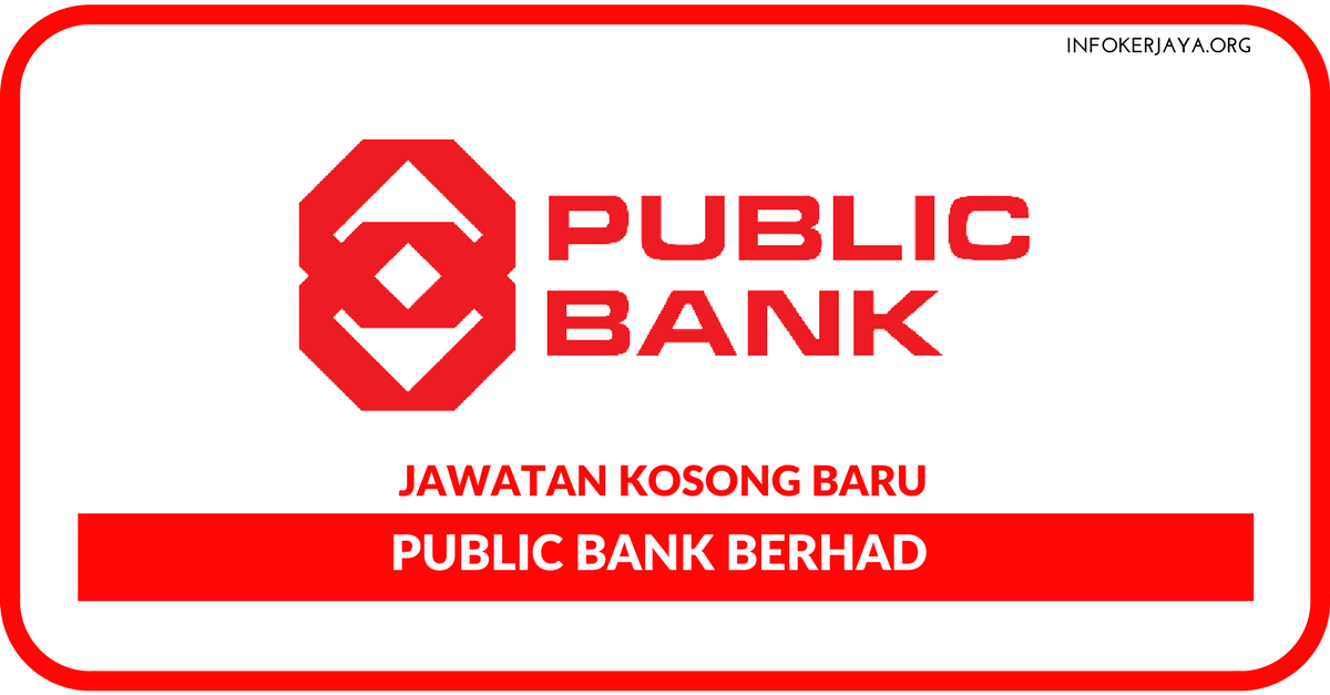 Jawatan Kosong Terkini Public Bank Berhad