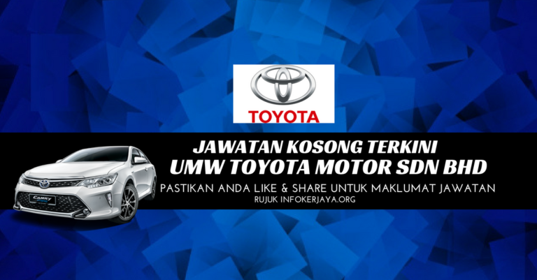Jawatan Kosong UMW Toyota Motor Sdn Bhd