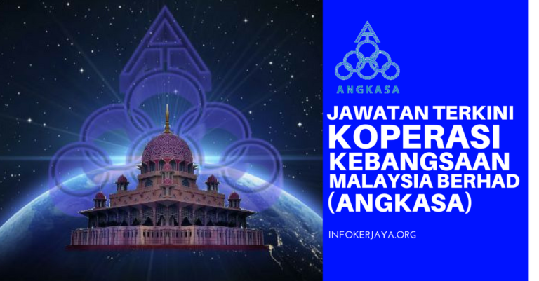 Jawatan Kosong Koperasi Kebangsaan Malaysia Berhad (ANGKASA)