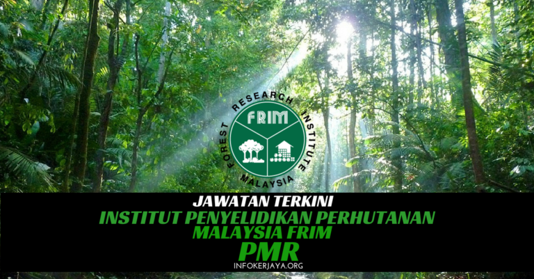 Jawatan Kosong Institut Penyelidikan Perhutanan Malaysia FRIM