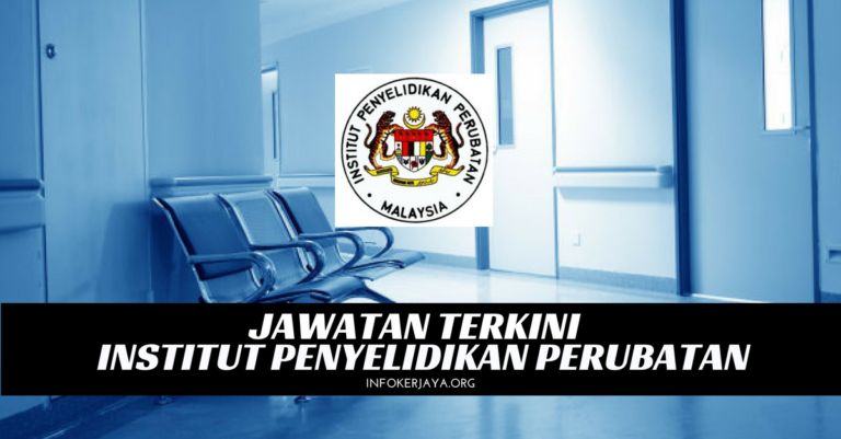 Jawatan Kosong Institut Penyelidikan Perubatan (IMR)