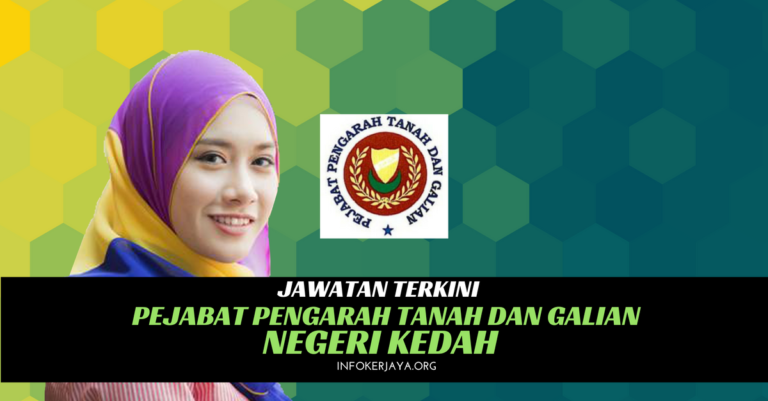 Jawatan Kosong Pejabat Pengarah Tanah Dan Galian Negeri Kedah
