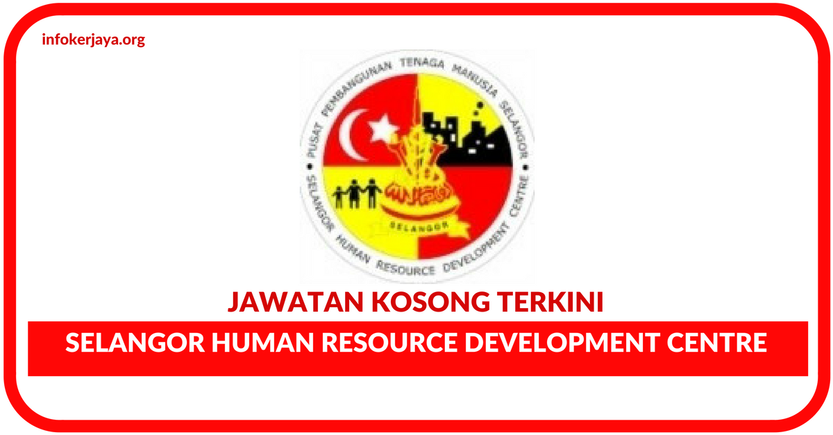 Jawatan Kosong Selangor Human Resource Development Centre SHRDC