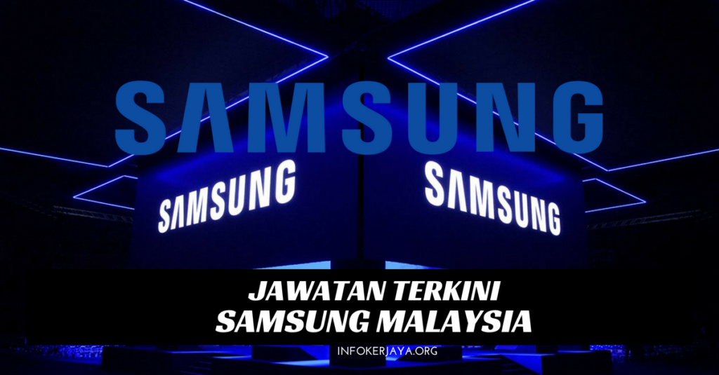 Jawatan Kosong Samsung Malaysia