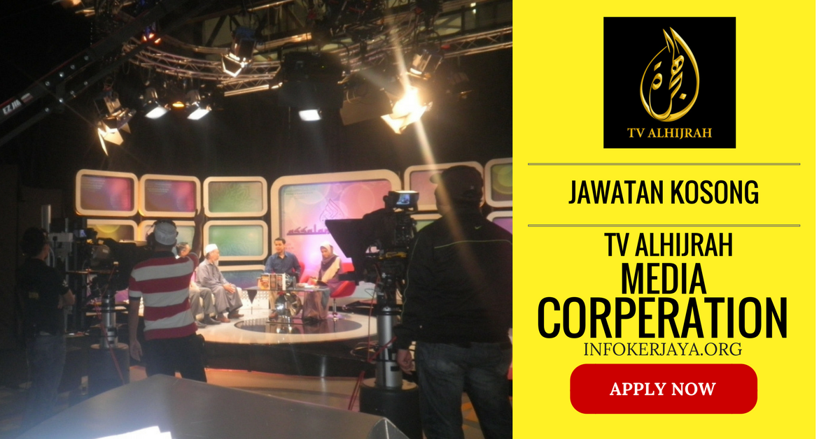 Jawatan Kosong TV Al-Hijrah Media Corporation • Jawatan ...