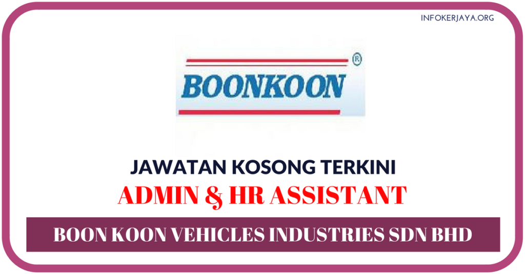 Jawatan Kosong Terkini Boon Koon Vehicles Industries Sdn Bhd