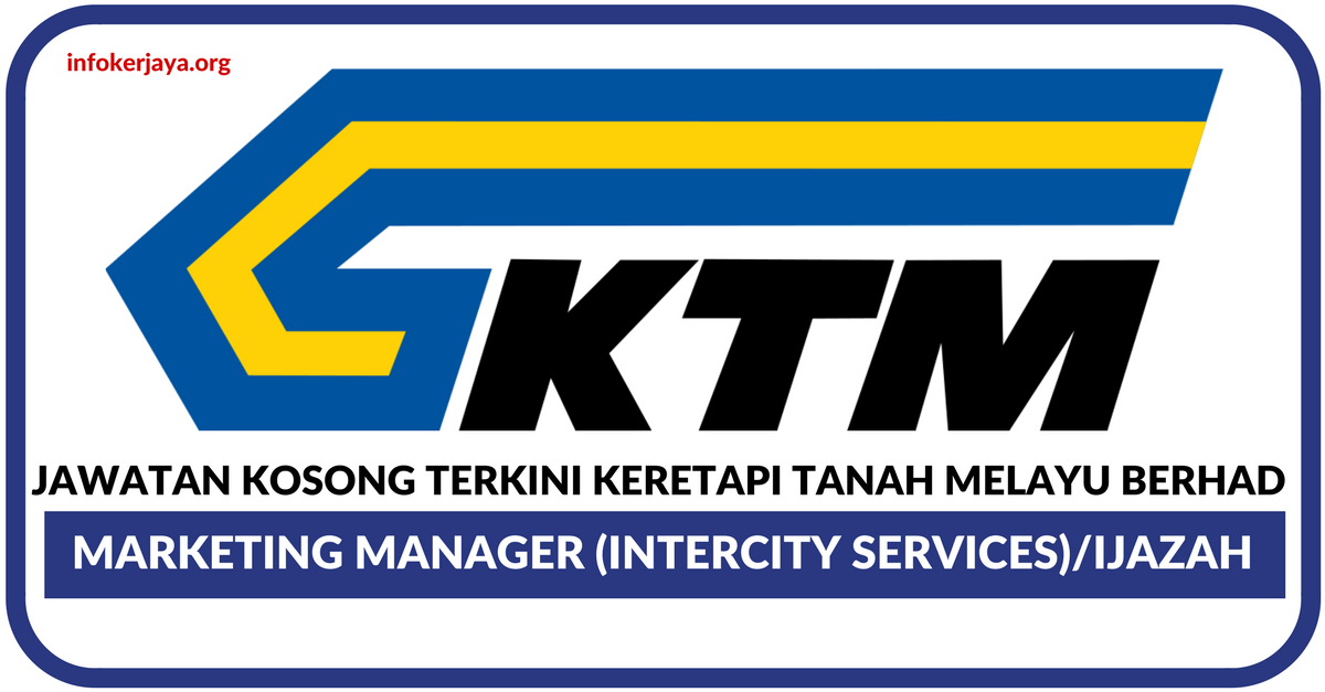 Jawatan Kosong Terkini Keretapi Tanah Melayu Berhad (KTMB)
