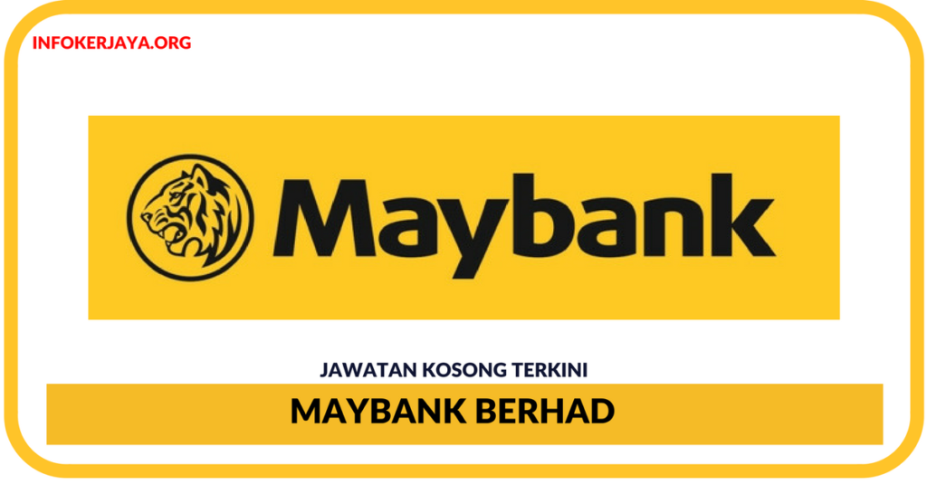 Jawatan Kosong Terkini Maybank Berhad