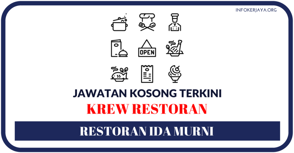 Jawatan Kosong Terkini Restoran Ida Murni