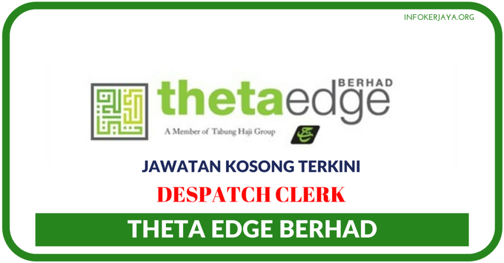 Jawatan Kosong Terkini Theta Edge Berhad