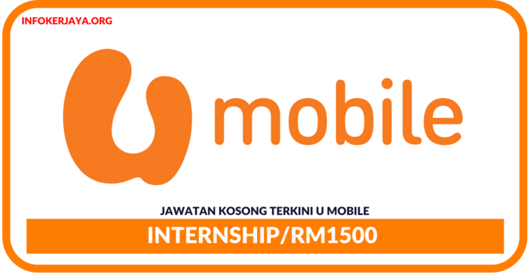 Jawatan Kosong Terkini Internship Di U Mobile