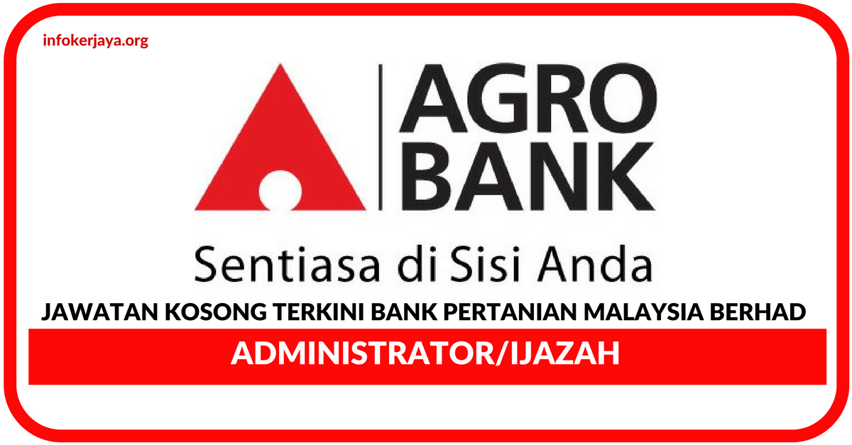 Jawatan Kosong Terkini Bank Pertanian Malaysia Berhad (Agrobank)