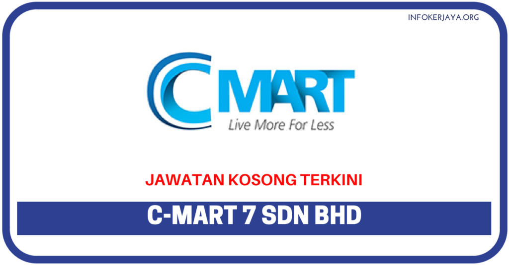 Jawatan Kosong Terkini C-Mart 7 Sdn Bhd
