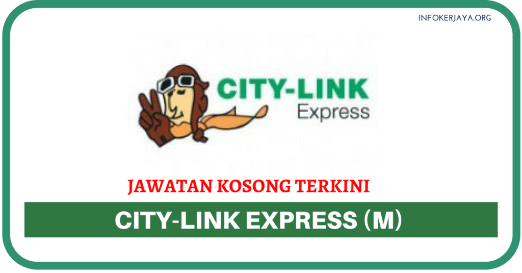 Jawatan Kosong Terkini City-link Express (M) Sdn Bhd