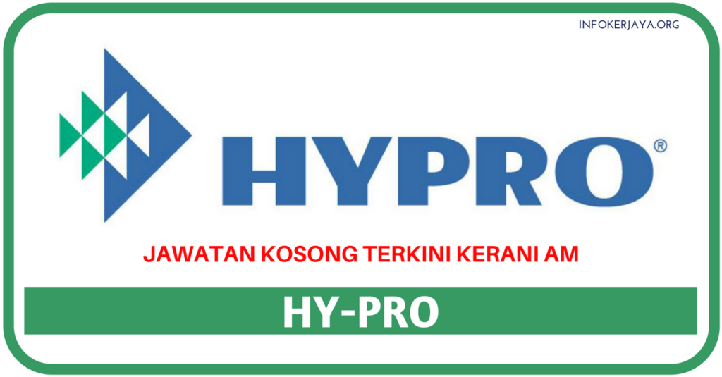 Jawatan Kosong Terkini Hy-Pro