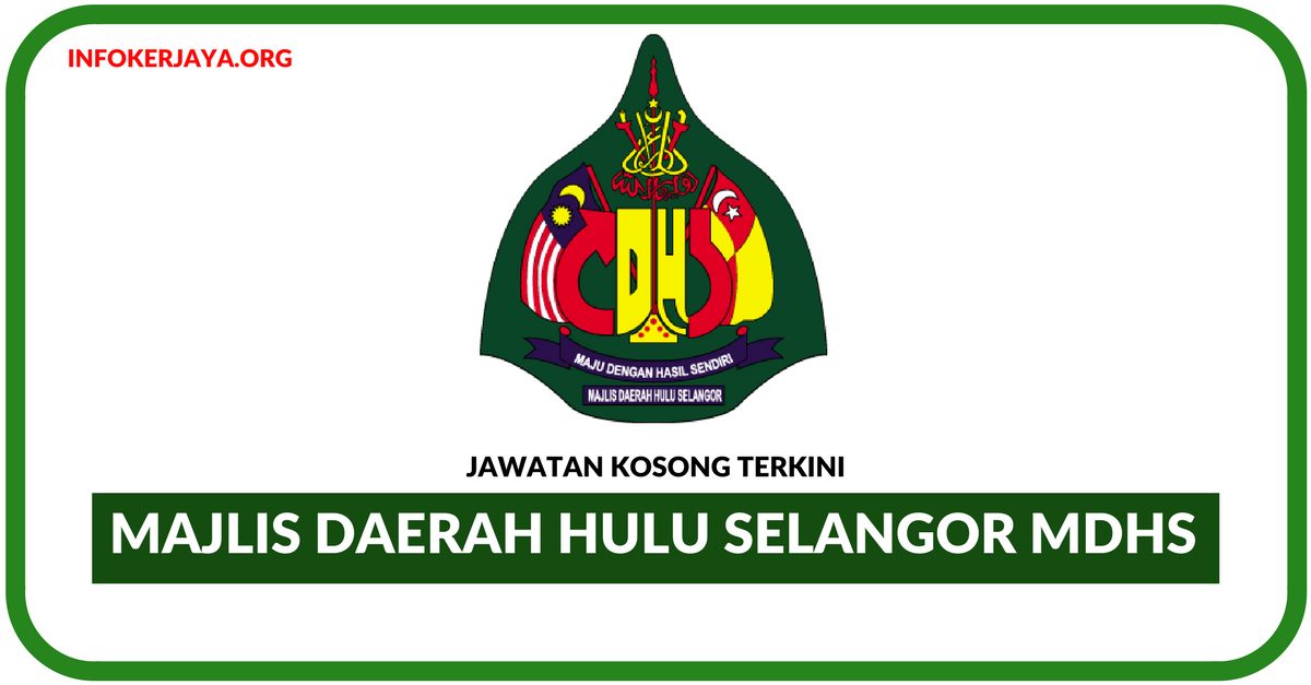 Jawatan Kosong Terkini Majlis Daerah Hulu Selangor (MDHS)