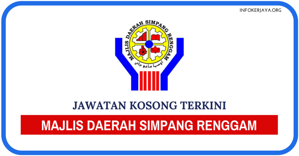 Jawatan Kosong Terkini Majlis Daerah Simpang Renggam