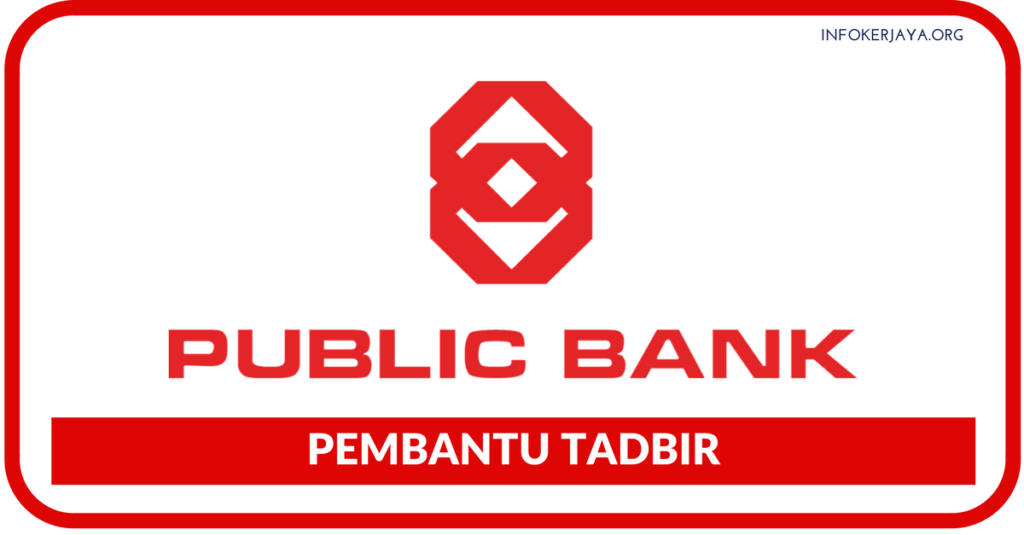 Jawatan Kosong Terkini Public Bank