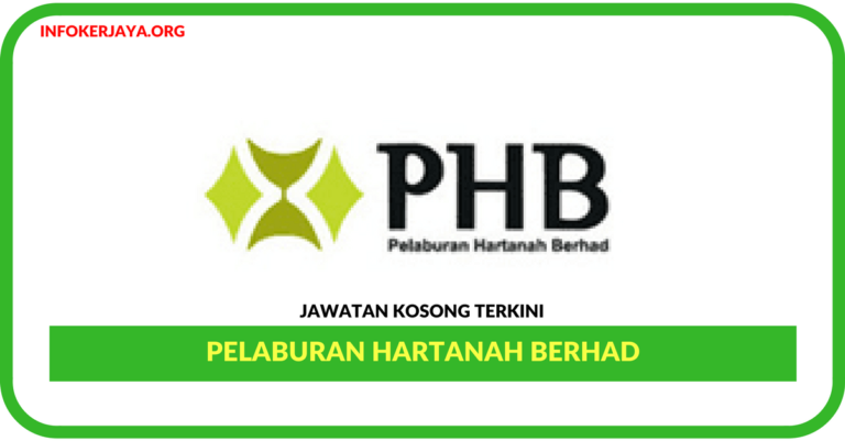 Jawatan Kosong Terkini Pelaburan Hartanah Berhad (PHB)