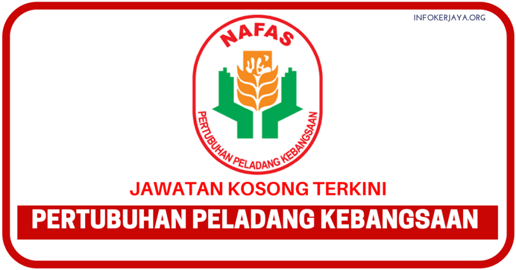 Jawatan Kosong Pertubuhan Peladang Kebangsaan (NAFAS)