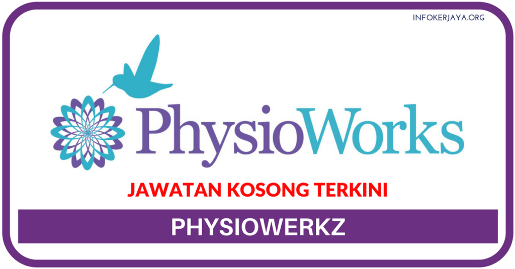 Jawatan Kosong Terkini Physiowerkz