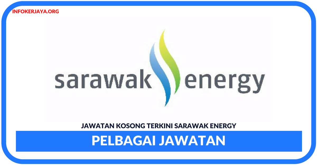 Jawatan Kosong Terkini Sarawak Energy