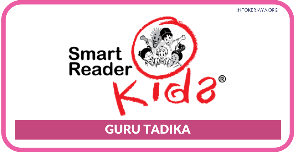 Jawatan Kosong Terkini Smart Reader Kids