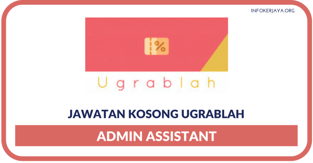 Jawatan Kosong Terkini UGRABLAH