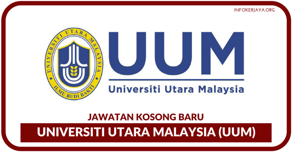 Jawatan Kosong Terkini Universiti Utara Malaysia UUM