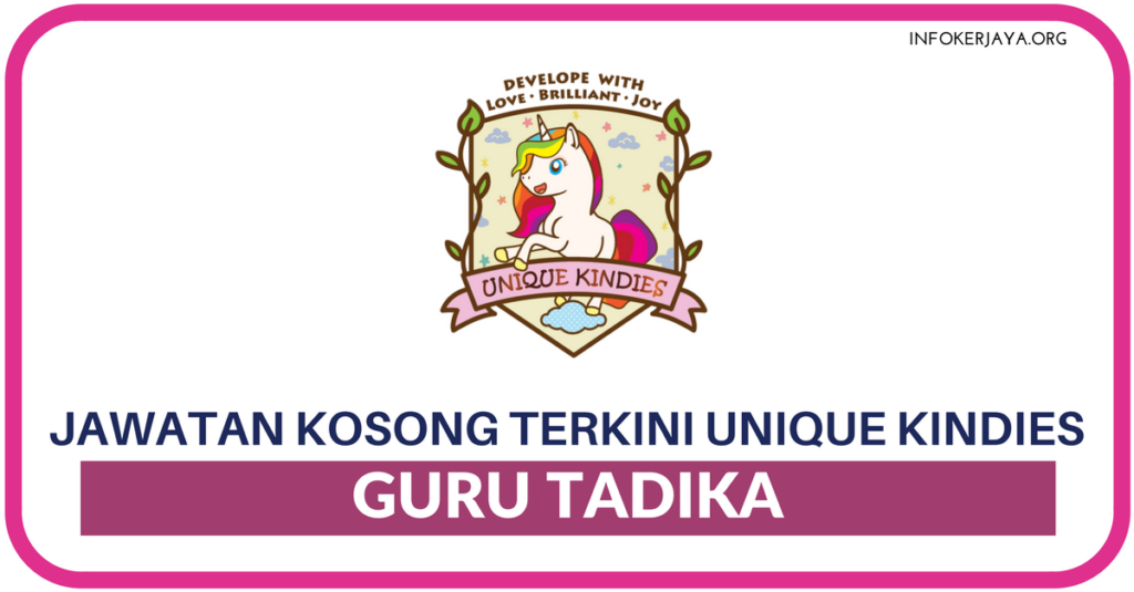 Jawatan Kosong Terkini Unique Kindies