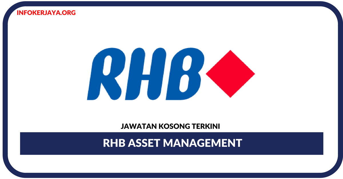 Jawatan Kosong Terkini RHB Asset Management