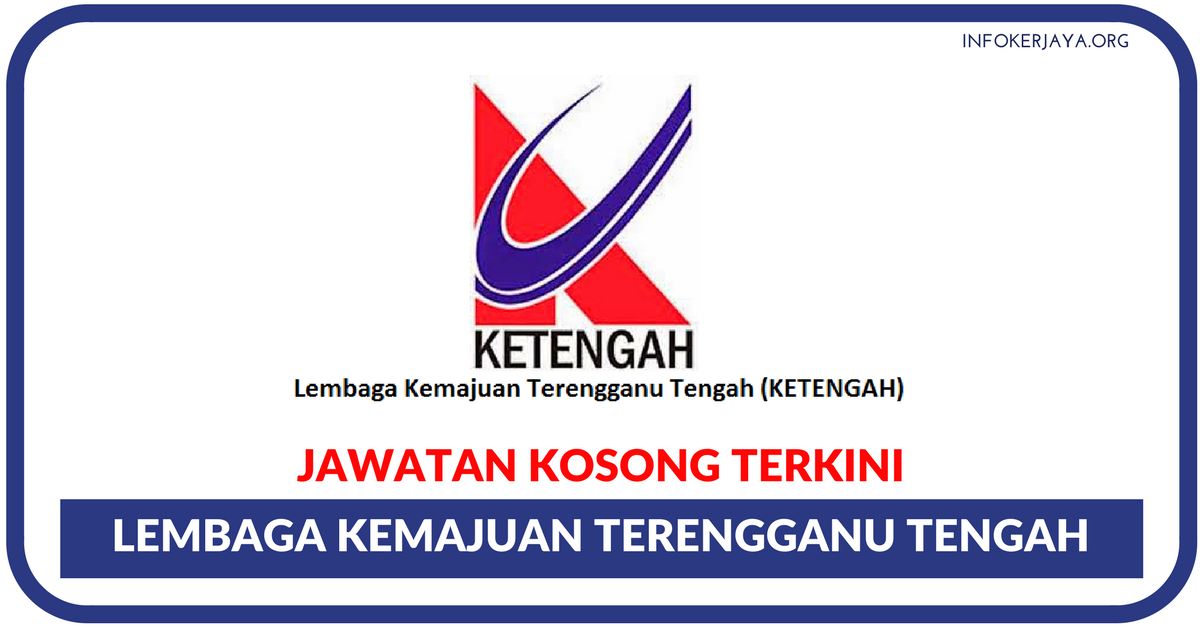 Terengganu lembaga tengah kemajuan Jawatan Kosong