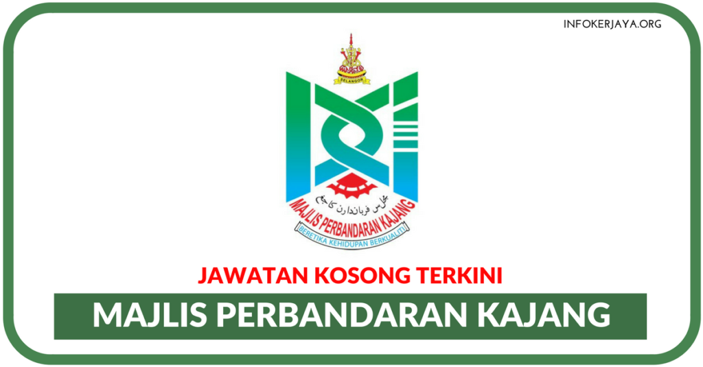 Jawatan Kosong Terkini Majlis Perbandaran Kajang