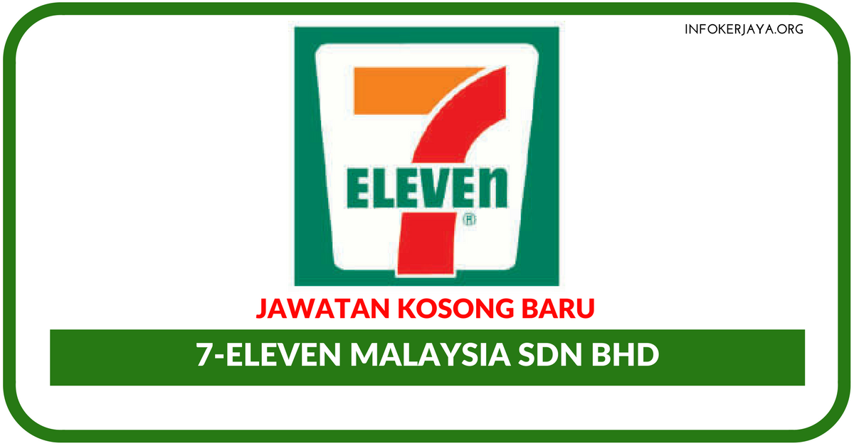 Jawatan Kosong Terkini 7-Eleven Malaysia