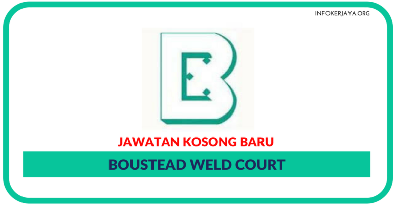 Jawatan Kosong Terkini Boustead Weld Court