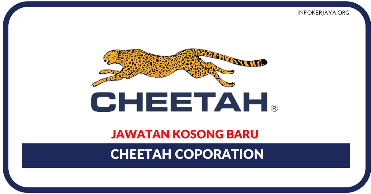 Jawatan Kosong Terkini Cheetah Coporation