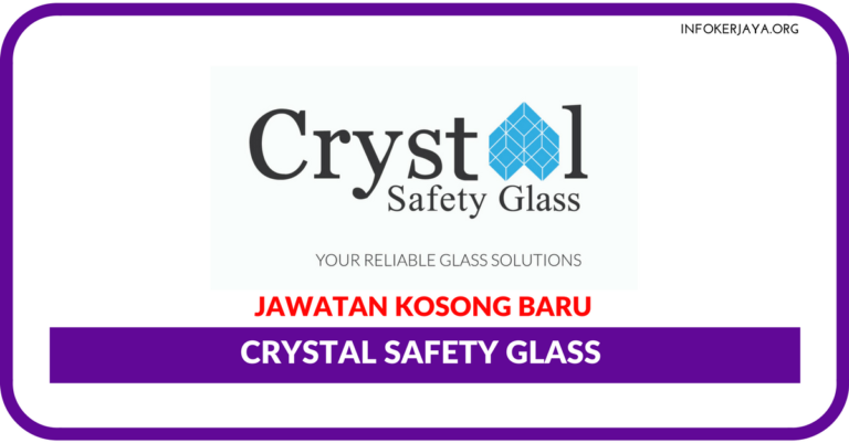 Jawatan Kosong Terkini Crystal Safety Glass