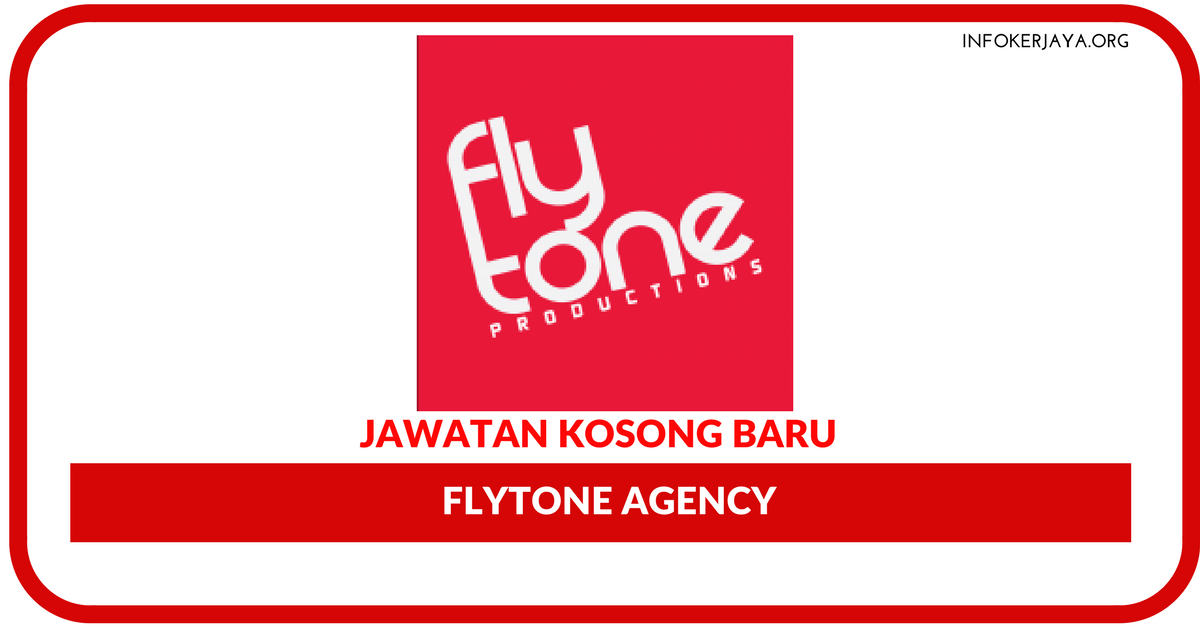 Jawatan Kosong Terkini Flytone Agency