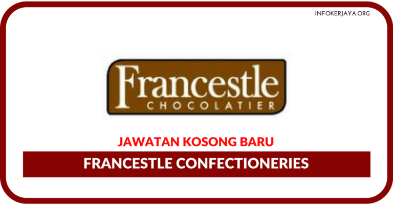Jawatan Kosong Terkini Francestle Confectioneries 
