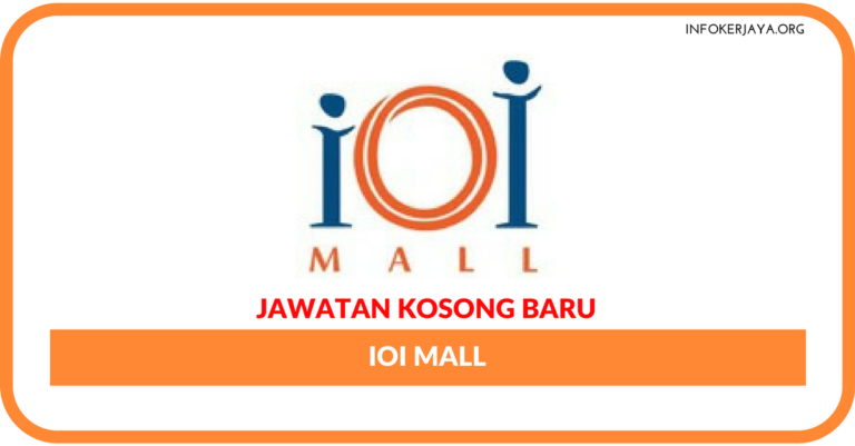 Jawatan Kosong Terkini IOI Mall